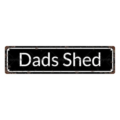 DAD'S SHED SPACE Metal Tin Street Sign Bar Cafe Garage Cave Home Room Wall Bathroom Farmhouse Garden Porch Patio Decor