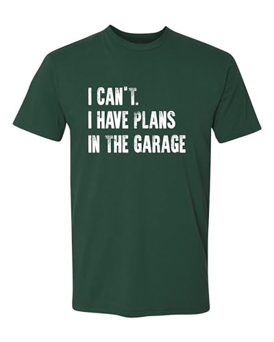 XX Large Forest Green Mens I Can't I Have Plans in The Garage Funny Dad Gift Deluxe Soft T