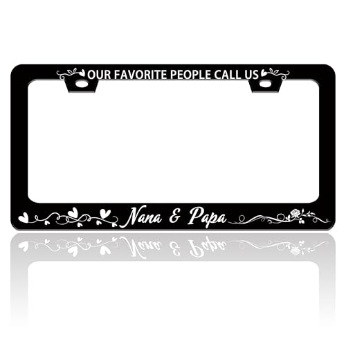 Our Favorite People Call Us Nana and Papa License Plate Frame 6.3 X 12.2 in