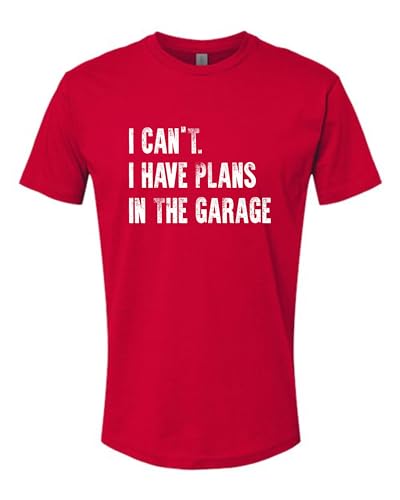 Medium Red Mens I Can't I Have Plans in The Garage Funny Dad Gift Deluxe Soft T