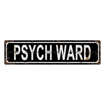 PSYCH WARD SPACE Metal Tin Street Sign Bar Cafe Garage Cave Home Room Wall Bathroom Farmhouse Garden Porch Patio Decor