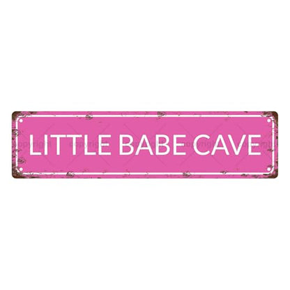 LITTLE BABE CAVE SPACE Metal Tin Street Sign Bar Cafe Garage Cave Home Room Wall Bathroom Farmhouse Garden Porch Patio Decor