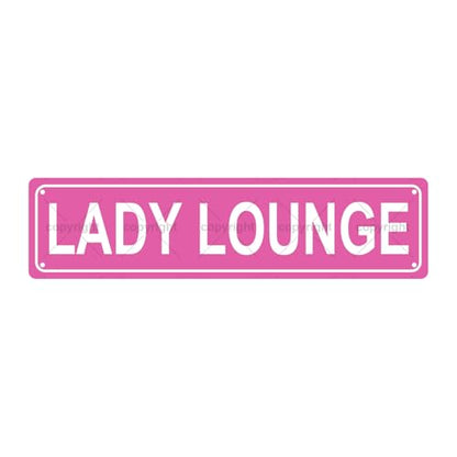 LADY LOUNGE SPACE Metal Tin Street Sign Bar Cafe Garage Cave Home Room Wall Bathroom Farmhouse Garden Porch Patio Decor