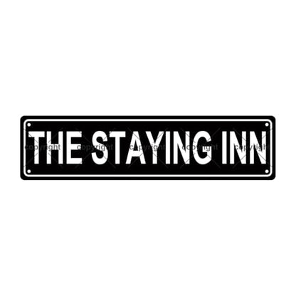 THE STAYING INN SPACE Metal Tin Street Sign Bar Cafe Garage Cave Home Room Wall Bathroom Farmhouse Garden Porch Patio Decor