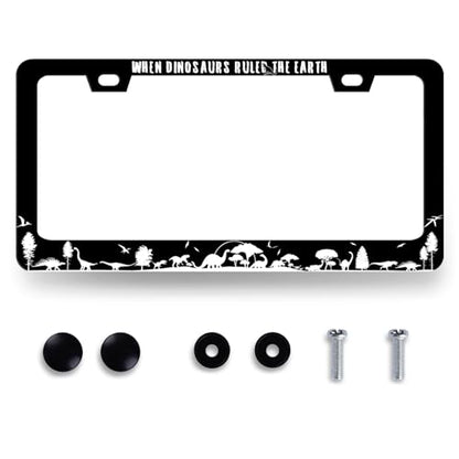 When Dinosaurs Ruled The Earth License Plate Frame Funny License Holder