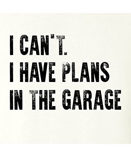 Medium White Mens I Can't I Have Plans in The Garage Funny Dad Gift Deluxe Soft T