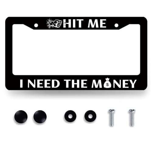Stainless Steel Hit Me I Need the Money License Plate Frame 12.3 x 6.3Inch