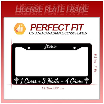 Jesus 1 Cross + 3 Nails = 4 Given License Plate Frame Stainless Steel