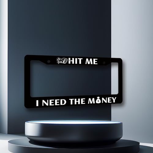 Stainless Steel Hit Me I Need the Money License Plate Frame 12.3 x 6.3Inch