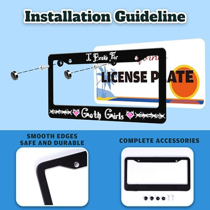 I Brake for Goth Girls License Plate Frame Stainless Steel 6.3 X 12.2 Inch
