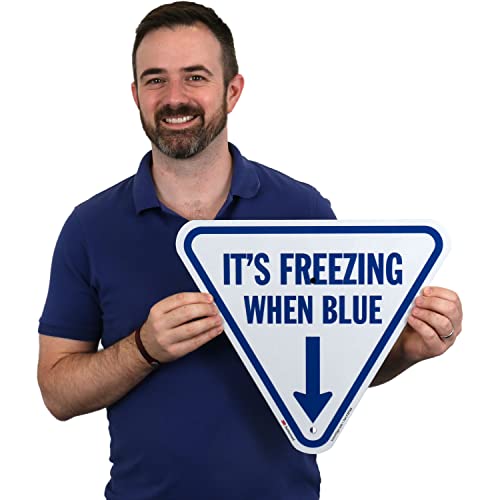 It's Freezing When Blue Inverted Triangular Sign with Down Arrow