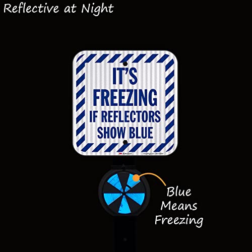 It's Freezing If Reflectors Show Blue Sign with Striped Border