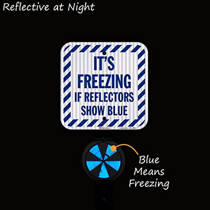 It's Freezing If Reflectors Show Blue Sign with Striped Border