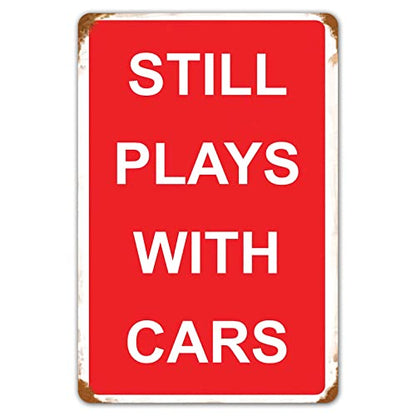 Funny Vintage Plays with Cars Metal Sign Garage Man Cave Home Bar Decor 8x12 Inch
