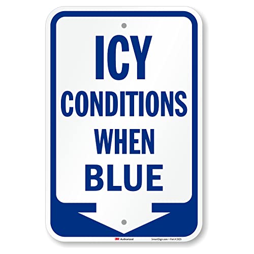 Icy Conditions When Blue Sign with Down Arrow