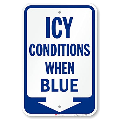 Icy Conditions When Blue Sign with Down Arrow