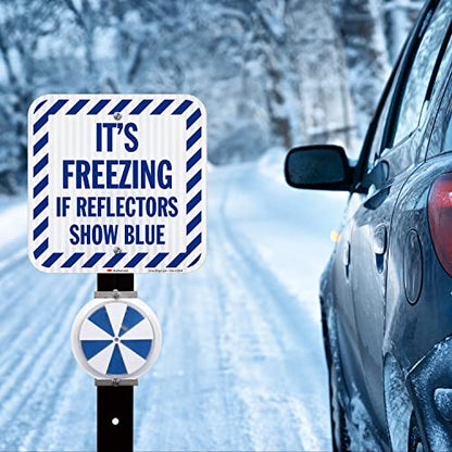 It's Freezing If Reflectors Show Blue Sign with Striped Border