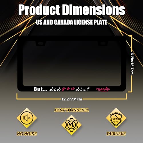 Stainless Steel But Did You Die Momlife License Plate Frame 12.3 x 6.3 Inch