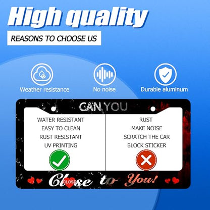 Can You Close to You License Plate Frame Stainless Steel Car Accessory