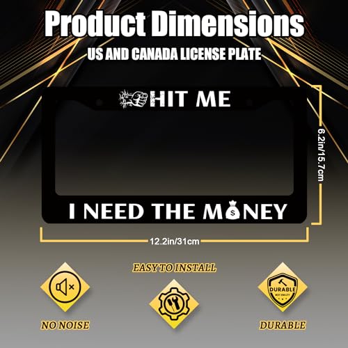Stainless Steel Hit Me I Need the Money License Plate Frame 12.3 x 6.3Inch