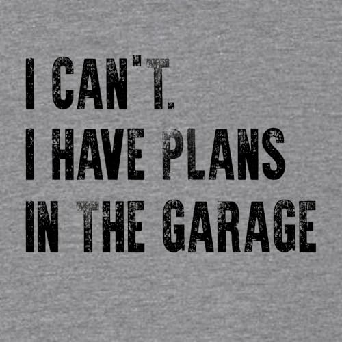Large Dark Heather Gray Mens I Can't I Have Plans in The Garage Funny Dad Gift Deluxe Soft T