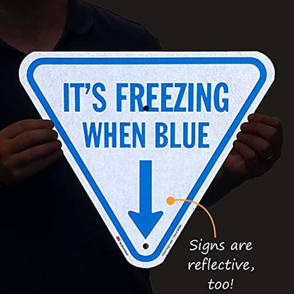It's Freezing When Blue Inverted Triangular Sign with Down Arrow