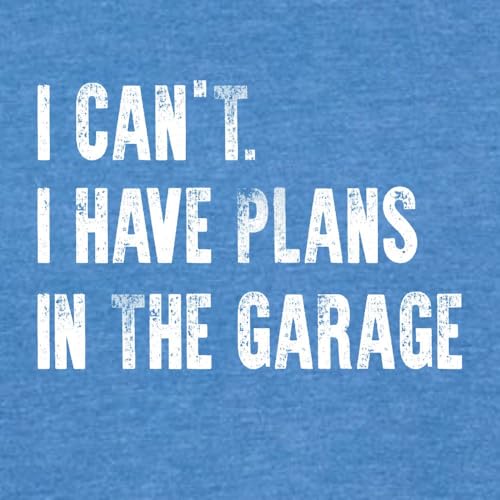 X Large Royal Mens I Can't I Have Plans in The Garage Funny Dad Gift Deluxe Soft T