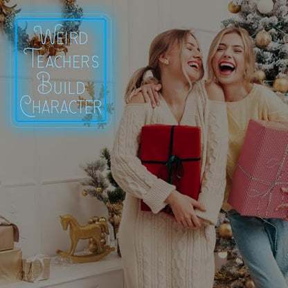 Weird Teacher Build Character Neon Sign Neon Lights for Classroom Decor