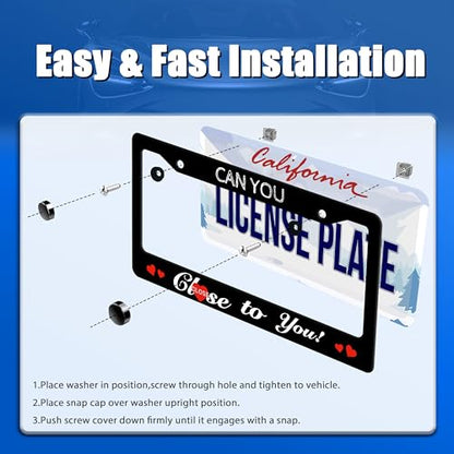Can You Close to You License Plate Frame Stainless Steel Car Accessory