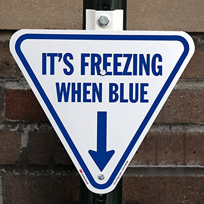It's Freezing When Blue Inverted Triangular Sign with Down Arrow