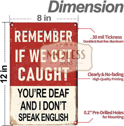 "Remember If We Get Caught" Funny Bar Sign or Man Cave Decor | 12x8″ Durable Vintage Metal Beer Signs Wall Decorations for Home Bar/Basement/Garage/Mancave, 2354