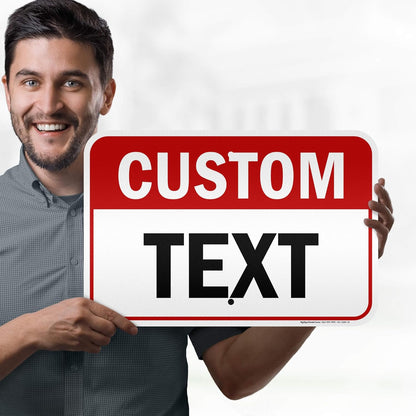 Custom Sign, Custom Sign for Business, Indoor/Outdoor use. 12x18 Inches, 3M EGP Reflective, Rust Free .063 Aluminum, Fade Resistant, Made in USA by My Sign Center (Header)