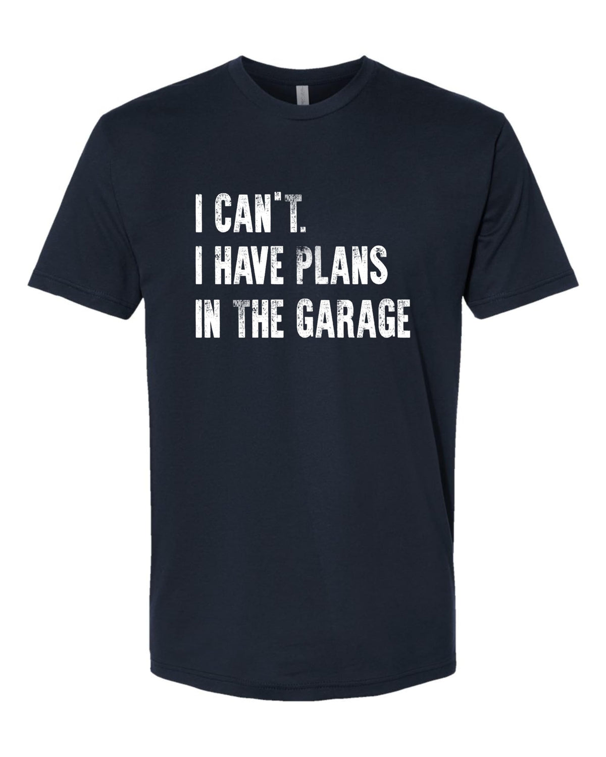 Large Navy Blue Mens I Can't I Have Plans in The Garage Funny Dad Gift Deluxe Soft T (Large / Navy Blue)
