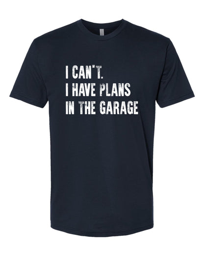 Large Navy Blue Mens I Can't I Have Plans in The Garage Funny Dad Gift Deluxe Soft T (Large / Navy Blue)