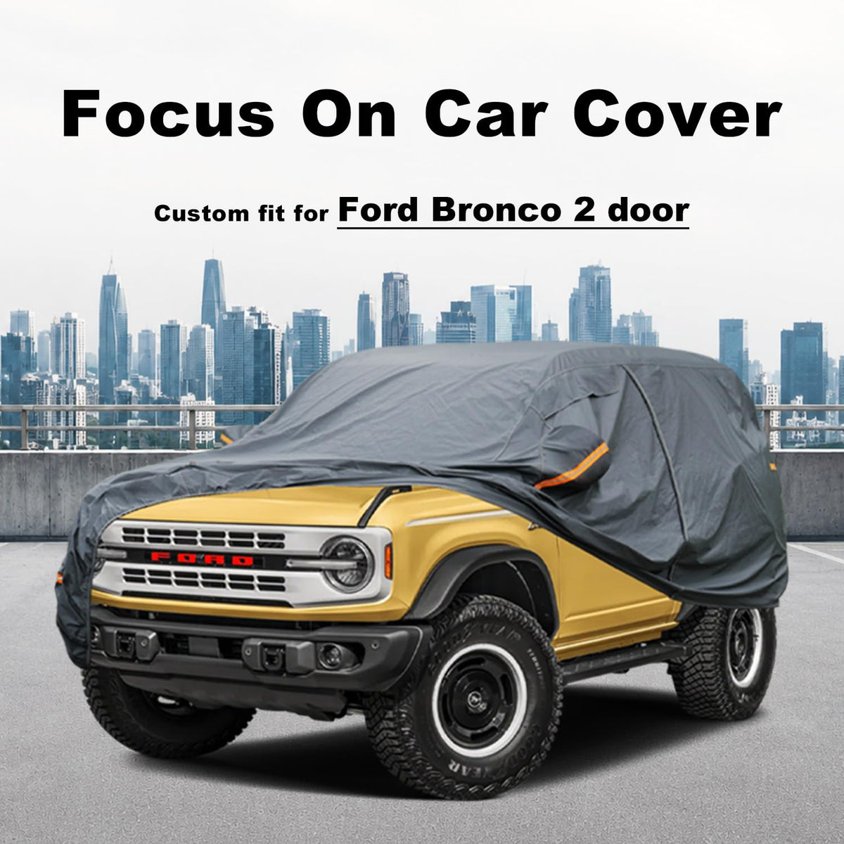 Premium Car Cover Custom Fit Ford Bronco 2 Door (08 Ford / 8.01 Ford Bronco 2 door)