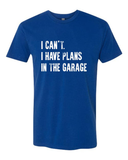 Small Royal Mens I Can't I Have Plans in The Garage Funny Dad Gift Deluxe Soft T (Small / Royal)